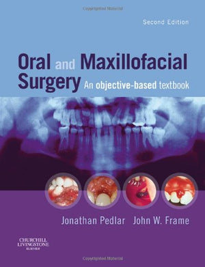 Oral and Maxillofacial Surgery: An ObjectiveBased Textbook,Used