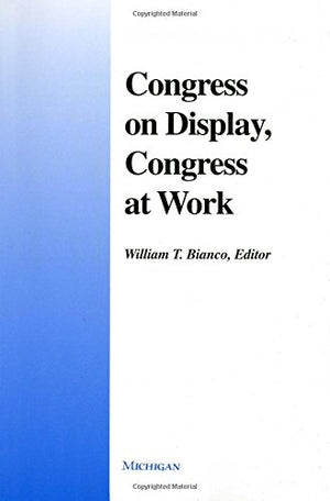 Congress On Display, Congress At Work