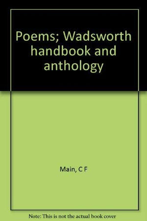 Poems; Wadsworth handbook and anthology,Used