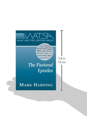 What Are They Saying About the Pastoral Epistles?,New