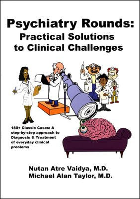 Psychiatry Rounds: Practical Solutions To Clinical Challenges,Used