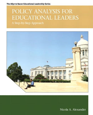 Policy Analysis for Educational Leaders: A StepbyStep Approach (Allyn & Bacon Educational Leadership),Used