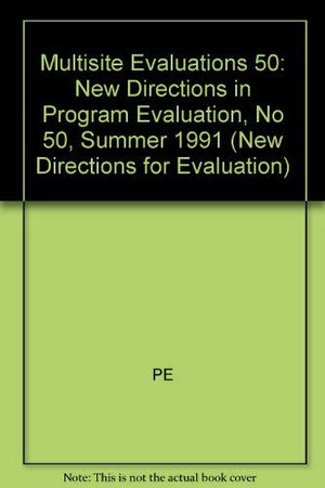 Multisite Evaluations (New Directions for Evaluation),Used