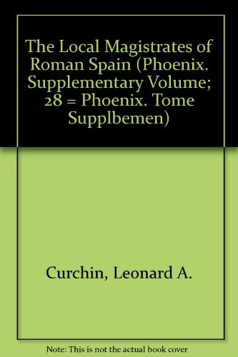 The Local Magistrates of Roman Spain (Phoenix Supplementary Volume),Used