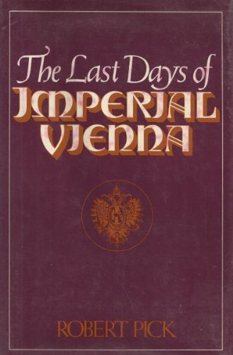 The last days of imperial Vienna,Used