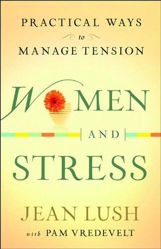 Women and Stress: Practical Ways to Manage Tension,Used