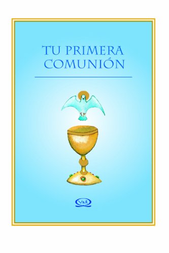 Tu Primera Comunion / Your First Comunion (Spanish Edition),Used