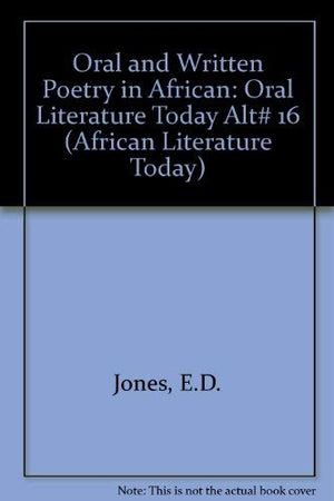 Oral & Written Poetry in African Literature Today,Used