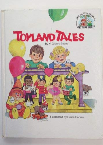 Toyland tales (The Muffin family picture Bible),Used