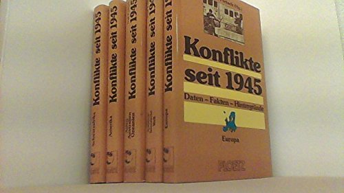 Konflikte Seit 1945: Daten, Fakten, Hintergrunde  Die ArabischIslamische Welt,Used