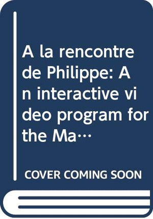 A la rencontre de Philippe: An interactive video program for the Macintosh (Yale Language Series),Used