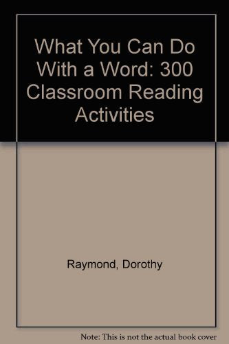 What You Can Do With a Word: 300 Classroom Reading Activities,Used