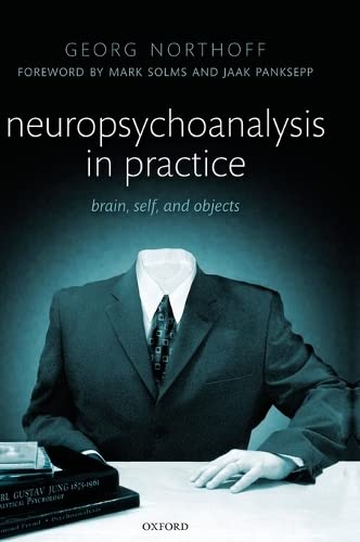 Neuropsychoanalysis in Practice: Brain, Self and Objects,Used