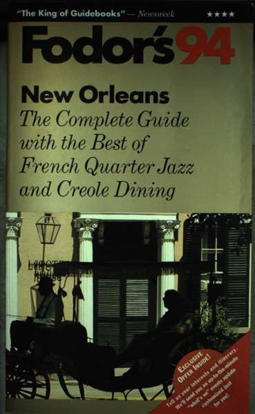 New Orleans '94: The Complete Guide with the Best of French Quarter Jazz and Creole Dining,Used