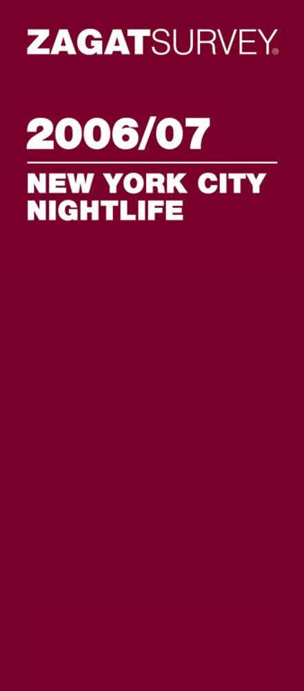 Zagat Survey 2006/07 New York City Nightlife,Used
