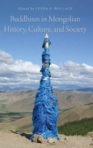 Buddhism in Mongolian History, Culture, and Society,Used