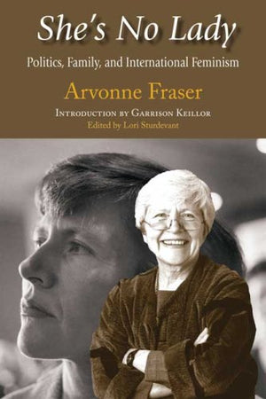 She's No Lady: Politics, Family, and International Feminism,Used