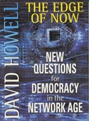 Edge of Now: New Questions for Democracy in the Network Age,Used