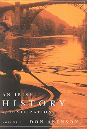 An Irish History of Civilization: Volume 2,Used
