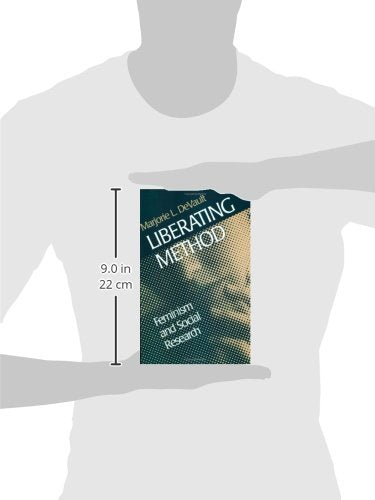 Liberating Method: Feminism And Social Research,New