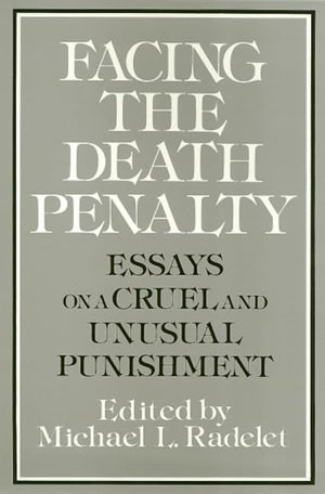 Facing the Death Penalty: Essays on a Cruel and Unusual Punishment,Used