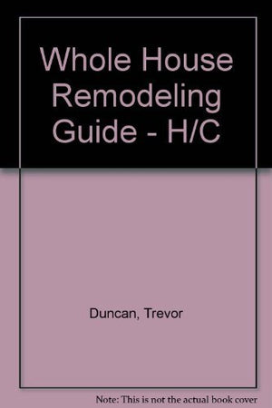 Whole House Remodeling Guide,Used
