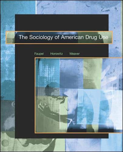 The Sociology Of American Drug Use,Used