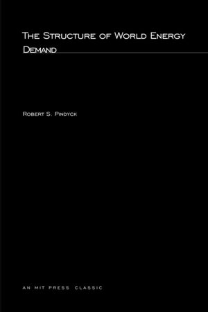 The Structure of World Energy Demand (MIT Press Classics),Used