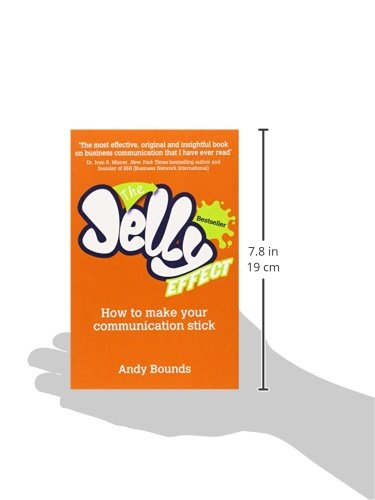 The Jelly Effect: How to Make Your Communication Stick: How to Make Your Communication Stick,Used