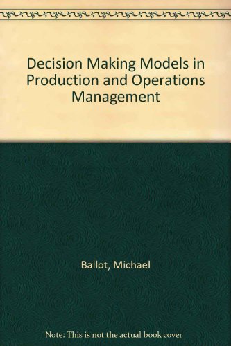 DecisionMaking Models in Production & Operations Management,Used