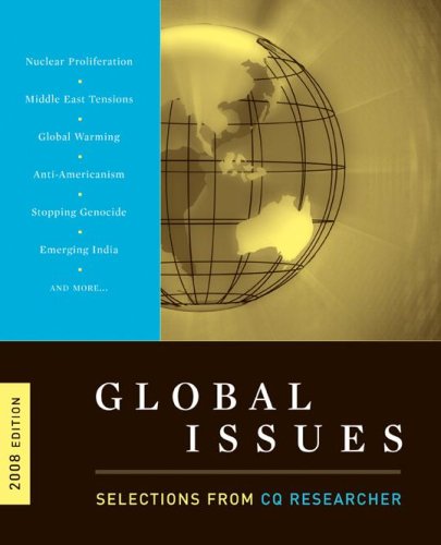Global Issues: Selections from CQ Researcher, 2008 Edition,New