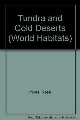 Tundra and Cold Deserts (World Habitats),Used