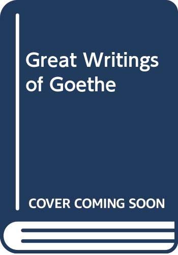 Great Writings of Goethe,Used