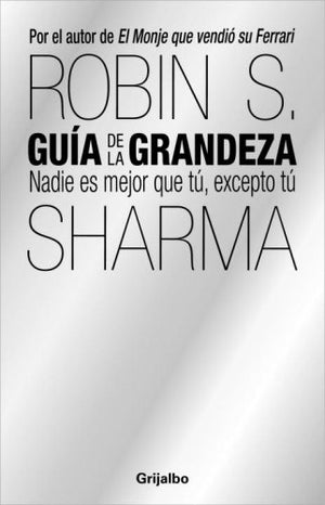 Gua de la grandeza: UNA GUIA EXTRAORDINARIA (Spanish Edition),Used
