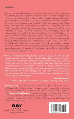 Building Pedagogues: White Practicing Teachers and the Struggle for Antiracist Work in Schools,Used