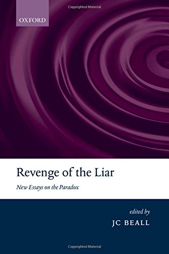 Revenge Of The Liar: New Essays On The Paradox