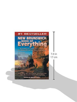 New Brunswick Book Of Everything: Everything You Wanted To Know About New Brunswick And Were Going To Ask Anyway,New