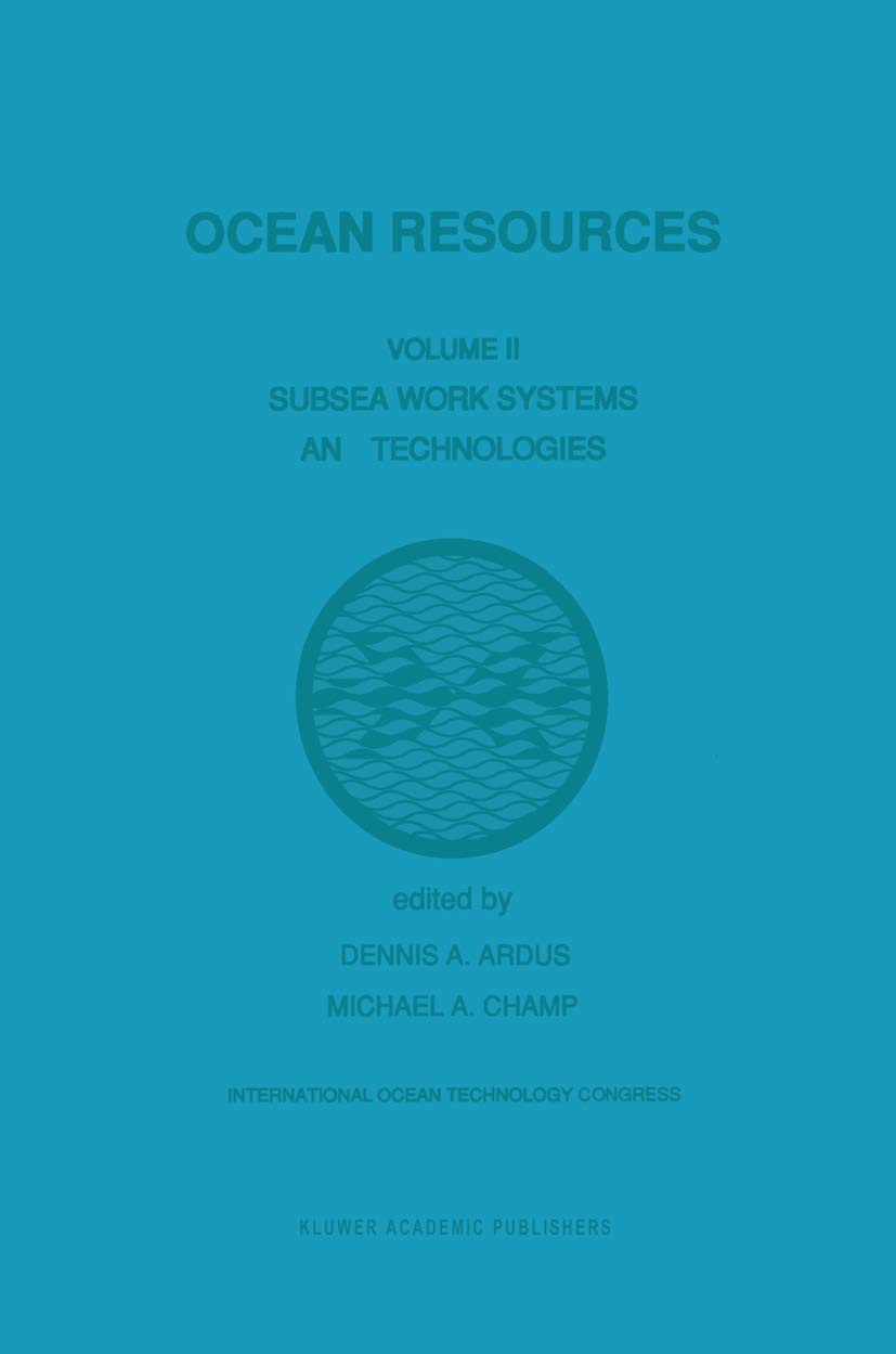 Ocean Resources (Volume II) Subsea Work Systems and Technologies,Used