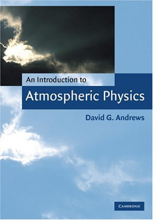 An Introduction To Atmospheric Physics,Used