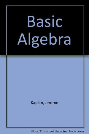 Basic Algebra,New