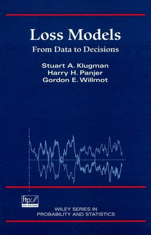 Loss Models: From Data To Decisions (Wiley Series In Probability And Statistics)-new