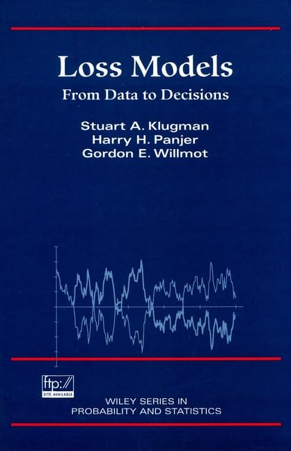 Loss Models: From Data To Decisions (Wiley Series In Probability And Statistics)-new
