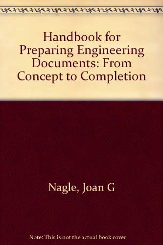 Handbook for Preparing Engineering Documents: From Concept to Completion,Used