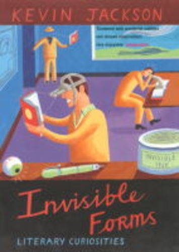 Invisible Forms and Other Literary Curiosities,Used