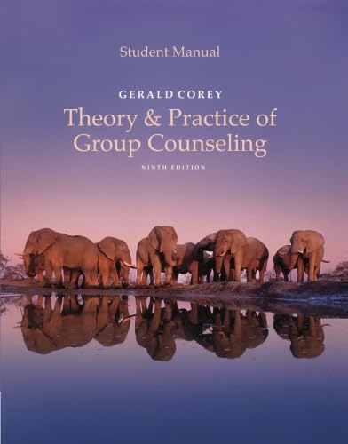 Student Manual for Corey's Theory and Practice of Group Counseling,Used