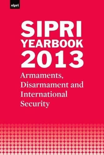 SIPRI Yearbook 2013: Armaments, Disarmament and International Security (SIPRI Yearbook Series),Used