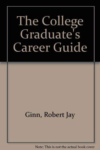 The College Graduate's Career Guide,Used