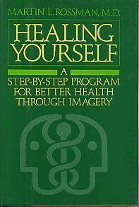 Healing Yourself: A StepByStep Program for Better Health Through Imagery,Used