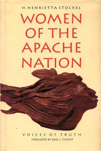 Women of the Apache Nation: Voices of Truth,Used