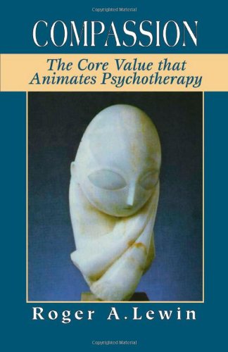 Compassion: The Core Value That Animates Psychotherapy,Used